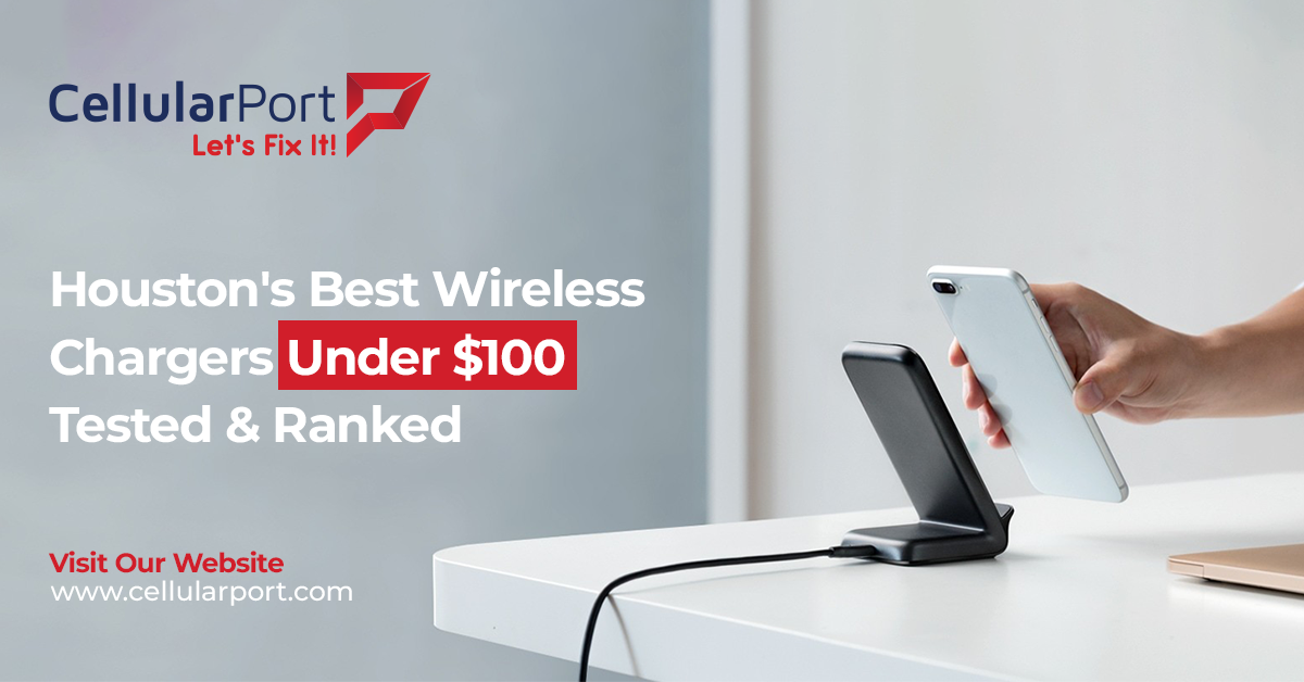 Houston's Best Wireless Chargers Under $100 -Tested & Ranked