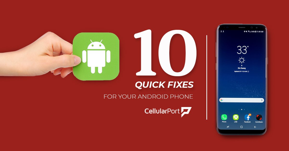 10 Quick Fixes for Your Android Phone