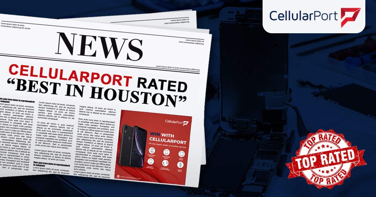 CellularPort; Now Officially Rated the Best in Houston