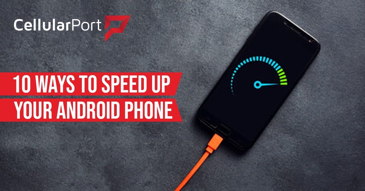 Ways to Speed Up Phone