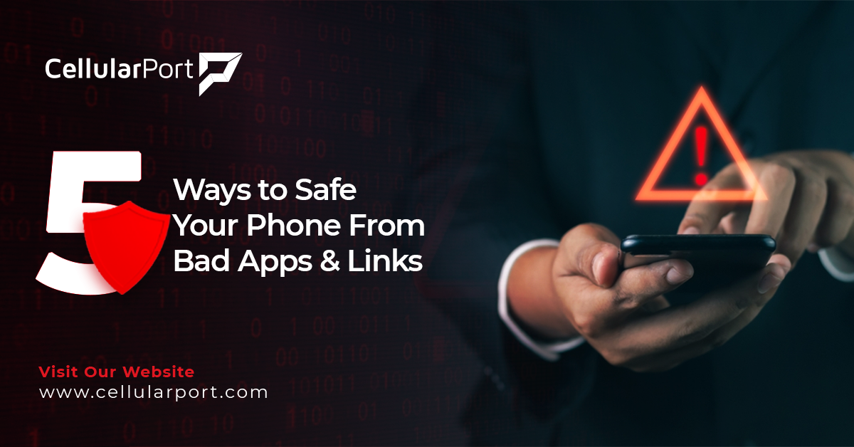 Don't Be a Target! 5 Ways to Safe Your Phone from Bad Apps & Links